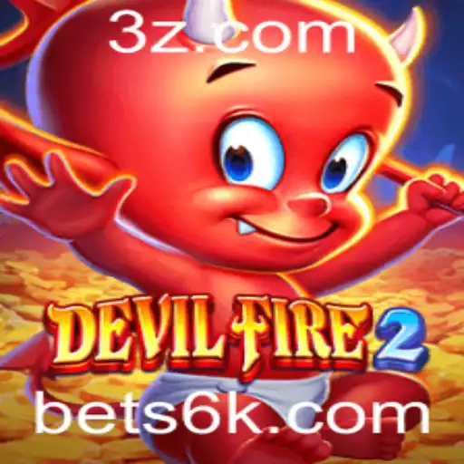 BET6K - Explorando o Mundo Empolgante de DevilFire2 e a Estratégia BET6K