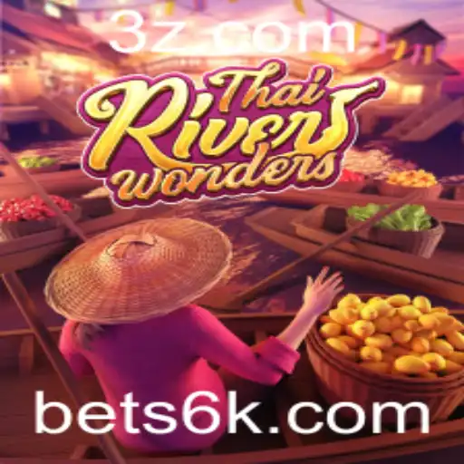 BET6K - Explorando ThaiRiverWonders: Uma Viagem ao Mundo dos Jogos com BET6K